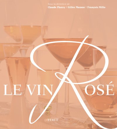 Le vin Rosé francais Le vin Rosé francais