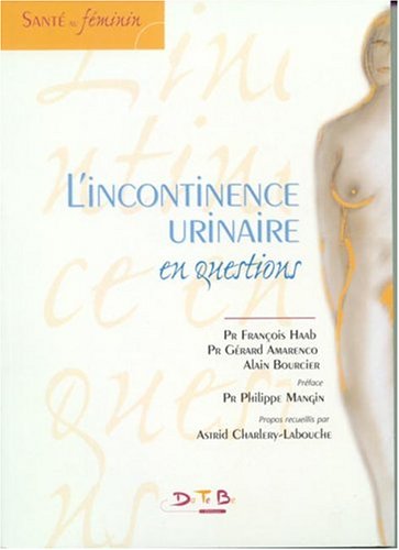 Download L'incontinence urinaire en questions Download L'incontinence urinaire en questions