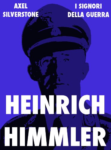 Download Heinrich Himmler, il sacerdote nero del Terzo Reich (Signori della Guerra Vol. 4) Download Heinrich Himmler, il sacerdote nero del Terzo Reich (Signori della Guerra Vol. 4)
