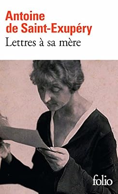 Antoine De Saint-Exupéry Lettres À Sa Mère