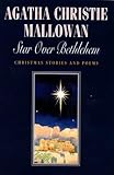 Star over Bethlehem: Christmas Stories and Poems by 