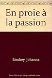 En proie à la passion