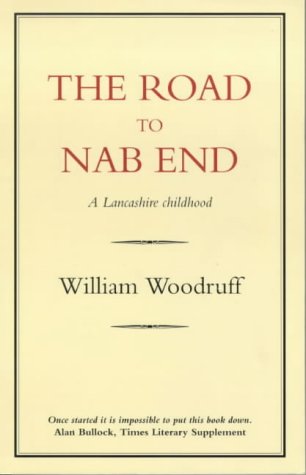 The Road to Nab End: A Lancashire Childhood livre