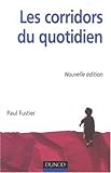 Les corridors du quotidien