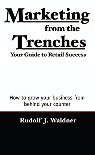 Marketing from the Trenches: Your Guide to Retail Success (English Edition)