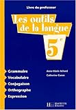 Image de Les outils de la langue 5ème. Livre du professeur
