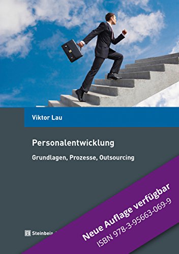 Personalentwicklung: Grundlagen, Prozesse, Outsourcing