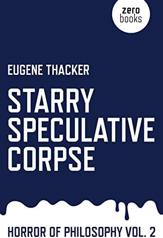Starry Speculative Corpse: Horror of Philosophy vol. 2