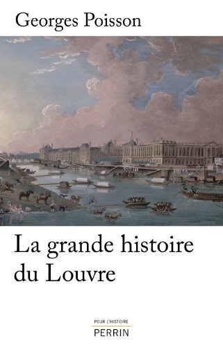 couverture de : La grande histoire du Louvre