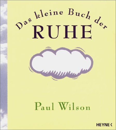 Download Das kleine Buch der Ruhe