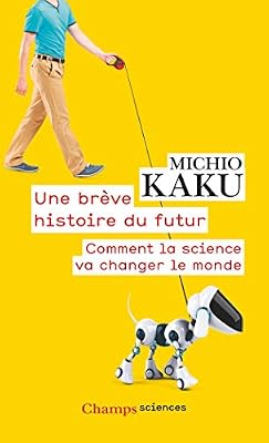 Flammarion Une brève histoire du futur : Comment la science va changer le monde