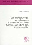 Image de Der Bilanzprüfungsausschuss des Aufsichtsrats und seine Zusammenarbeit mit dem Abschlussprüfer (St