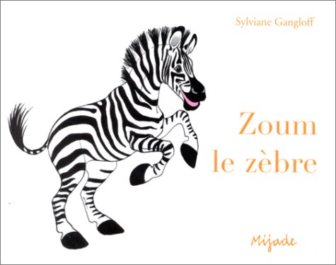 couverture de : Zoum, le z&egrave;bre