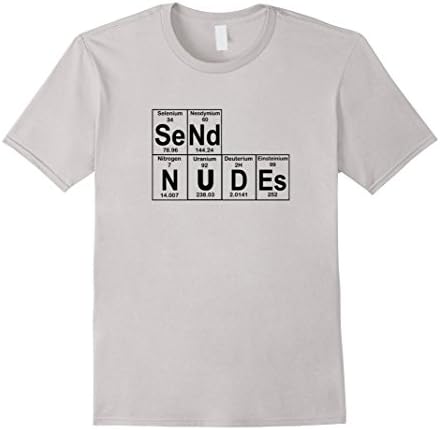 Men's Funny Send Nudes Hidden Words on Periodic Table T-shirt Large Silver