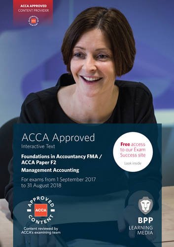 FIA Foundations in Management Accounting FMA (ACCA F2): Interactive Text