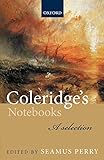 Coleridge's Notebooks: A Selection
