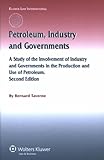 Image de Petroleum, Industry and Governments: A Study of the Involvement of Industry and Governments in the Production and Use of Petroleum