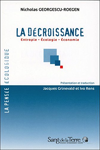 Download La Décroissance - Entropie - Ecologie - Economie Download La Décroissance - Entropie - Ecologie - Economie