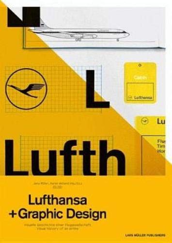Lufthansa und Graphic Design: Visuelle Geschichte einer Fluggesellschaft