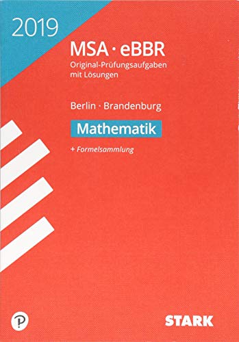 Original-Prüfungen MSA/eBBR - Mathematik - Berlin/Brandenburg Original-Prüfungen MSA/eBBR - Mathematik - Berlin/Brandenburg