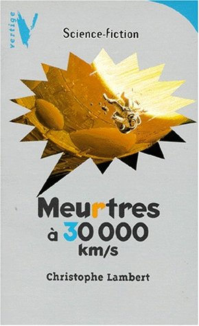 Meurtres à 30 000 km/s