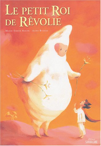 <a href="/node/38876">Le petit Roi de Rêvolie</a>