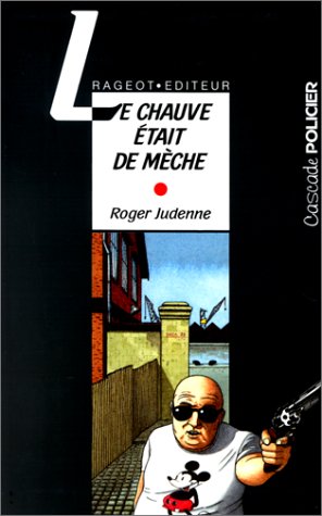 Le  Chauve était de mèche