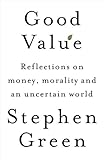 Image de Good Value: Reflections on money, morality and an uncertain world