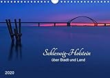 Schleswig-Holstein - über Stadt und Land (Wandkalender 2020 DIN A4 quer) by