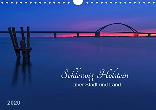 Schleswig-Holstein - über Stadt und Land (Wandkalender 2020 DIN A4 quer)