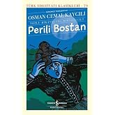 Perili Bostan (Toplu Hikayeleri &ndash; Birinci Cilt)