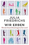 Image de Wir Erben: Warum Deutschland ungerechter wird