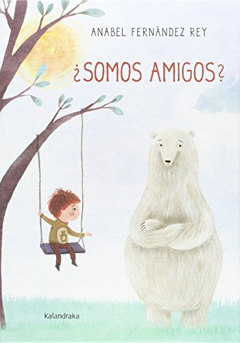 ¿Somos amigos? (libros para soñar) ¿Somos amigos? (libros para soñar)