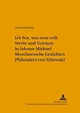 Image de «Ich bin, was man will»: Werte und Normen in Johann Michael Moscheroschs «Gesichten Phi