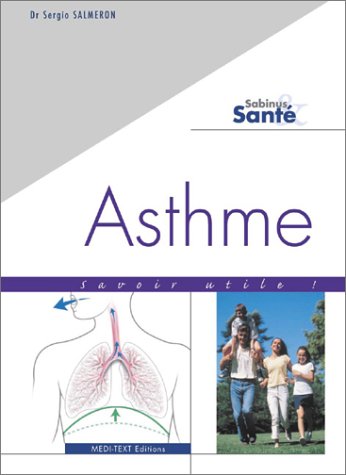 Asthme : Savoir utile Asthme : Savoir utile