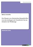 Image de Der Einsatz von chemischen Kampfstoffen von den Anfängen der Geschichte bis ins Zeitalter der Weltk