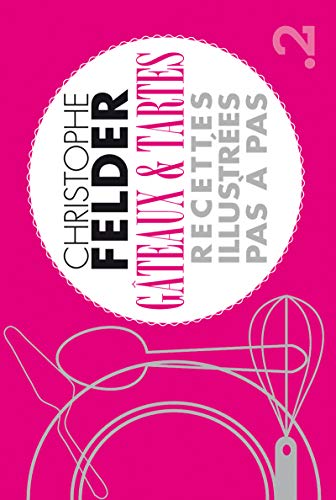 Gâteaux et Tartes Gâteaux et Tartes