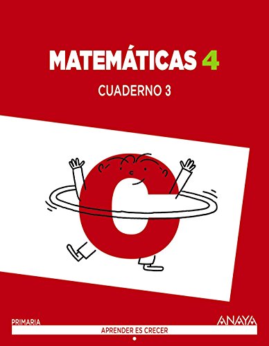 Matemáticas 4 Cuaderno 3 (Aprender es crecer)