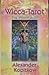 Wicca-Tarot. Das Wissen ist in dir by 