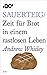 Sauerteig: Zeit für Brot in einem rastlosen Leben by 