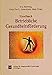 Handbuch Betriebliche Gesundheitsförderung: Arbeits- und organisationspsychologische Methoden und Konzepte (Innovatives Management) by
