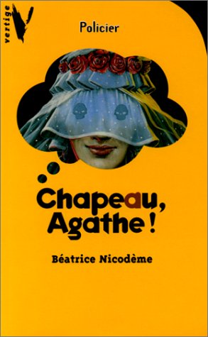 Chapeau, Agathe!