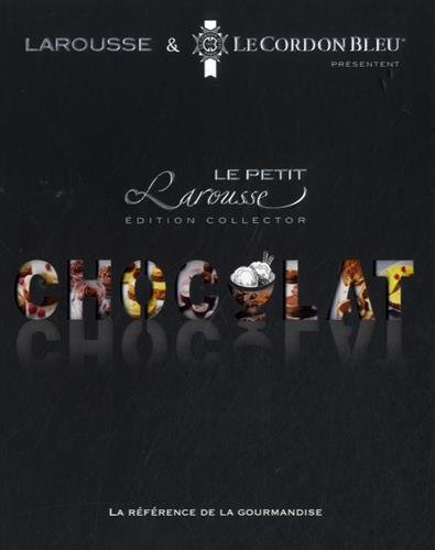 Télécharger Petit Larousse du chocolat PDF Livre eBook France Télécharger Petit Larousse du chocolat PDF Livre eBook France