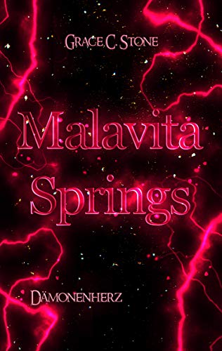 Malavita Springs: Dämonenherz von [Stone, Grace C.]