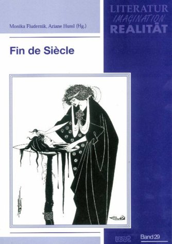 Fin de siècle (LIR. Literatur - Imagination - Realität)