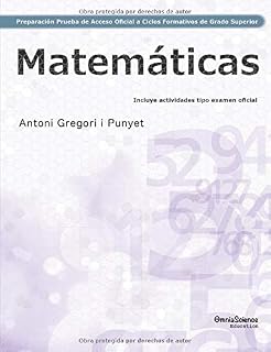 Preparación de la Prueba de Acceso Oficial a Ciclos Formativos de Grado Superior: Matemáticas