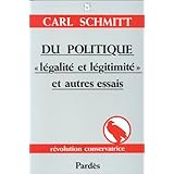Amazon Fr Legalite Et Legitimite Schmitt Carl Simard Augustin Roy Christian Livres