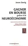 Image de Gagner en Bourse grâce à la neuroéconomie