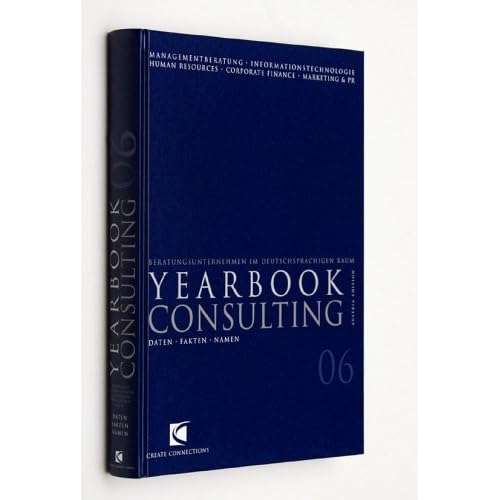 Yearbook Consulting 06: Beratungsunternehmen im deutschsprachigen Raum: Austria Edition
