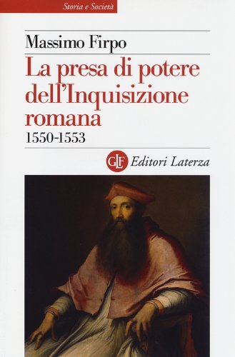 La presa di potere dell'inquisizione romana (1550-1553)